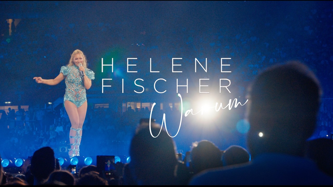Helene Fischer – Warum