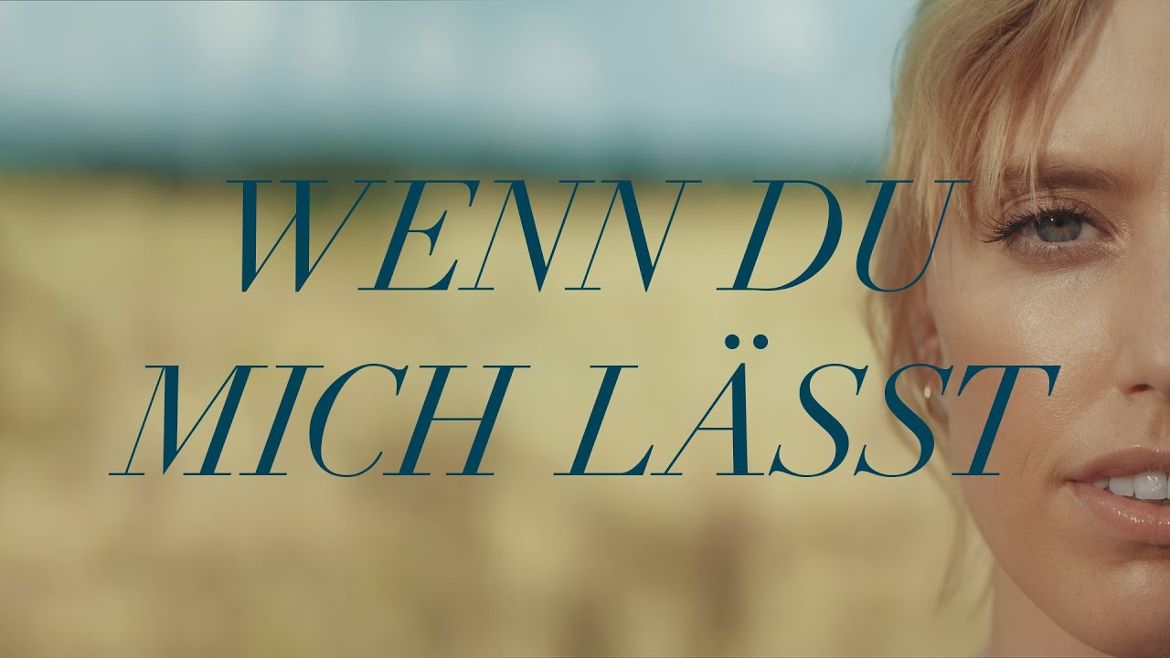 LEA – Wenn Du mich lässt