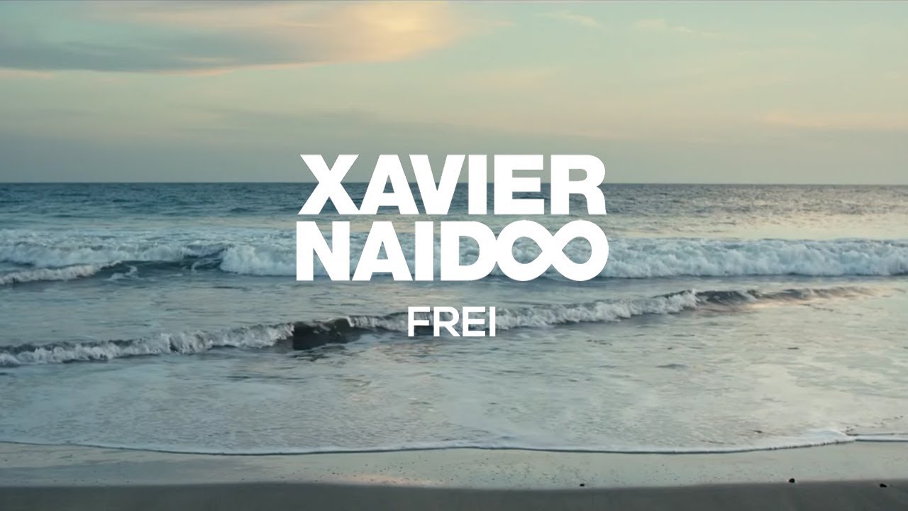 Xavier Naidoo – Frei