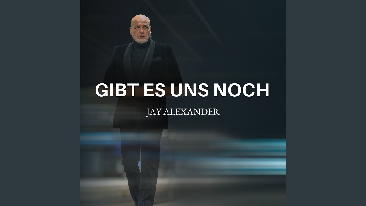 Video starten: Jay Alexander – Gibt es uns noch
