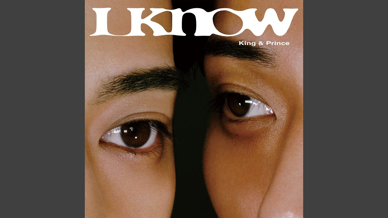 King & Prince – I Know