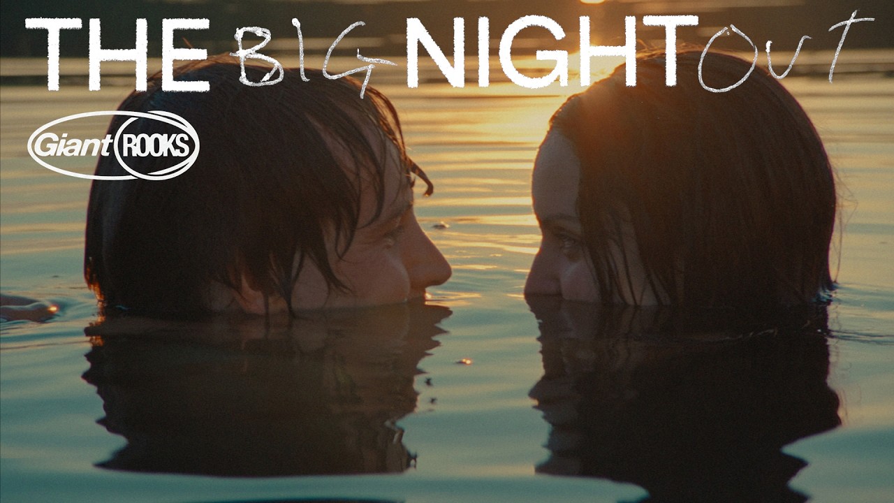 Giant Rooks – The Big Night Out