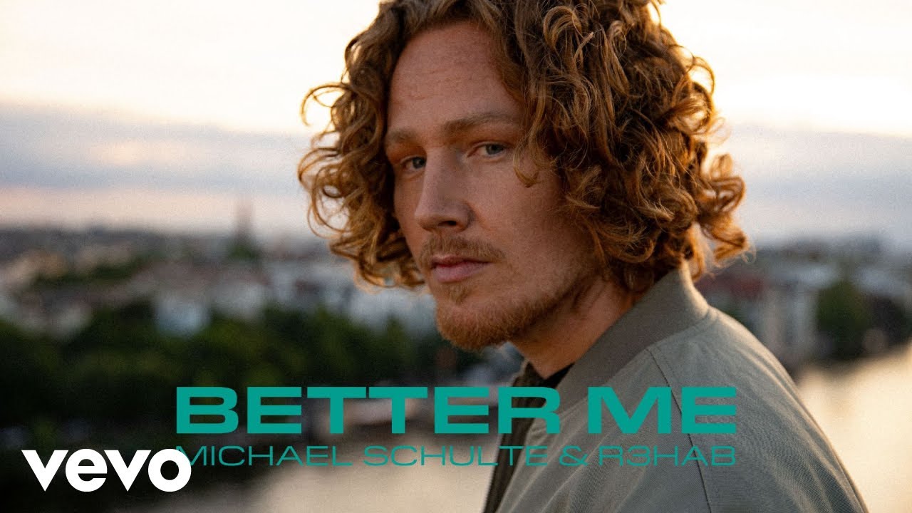 Michael Schulte & R3HAB – Better Me