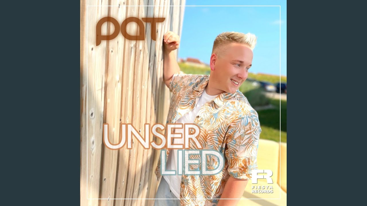 PAT – Unser Lied