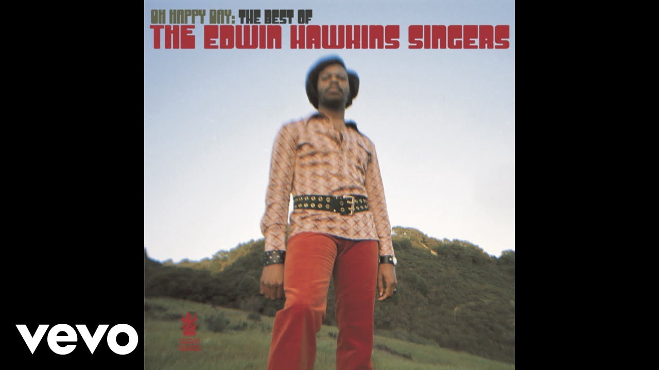Edwin Hawkins Singers – Oh Happy Day