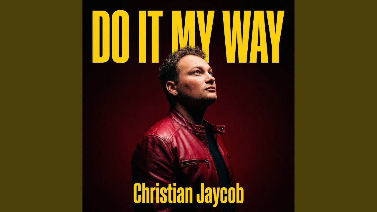 Video starten: Christian Jaycob – Do It My Way