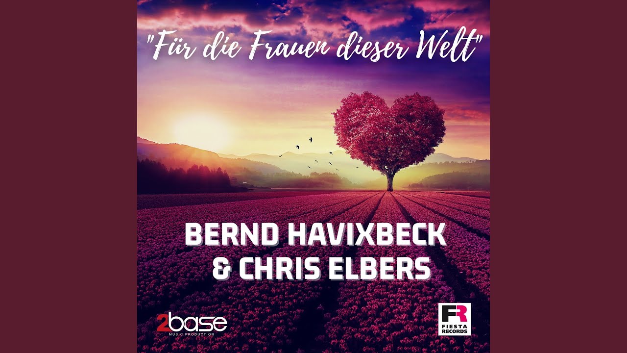 Bernd Havixbeck & Chris Elbers – Für die Frauen dieser Welt
