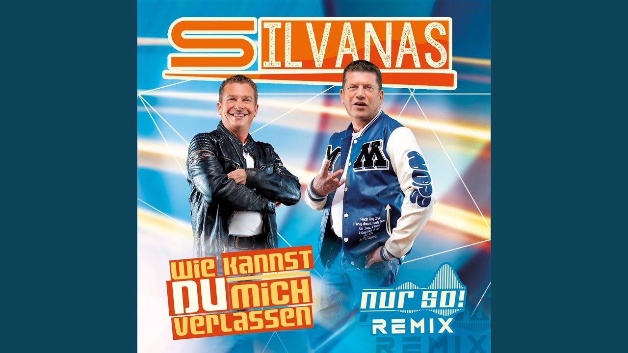 Video starten: Silvanas – Wie kannst du mich verlassen (Nur So! Remix)