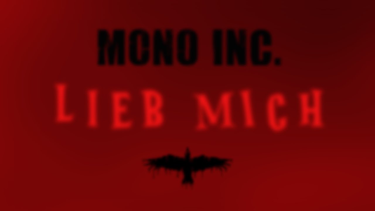 Video starten: MONO INC. – Lieb mich