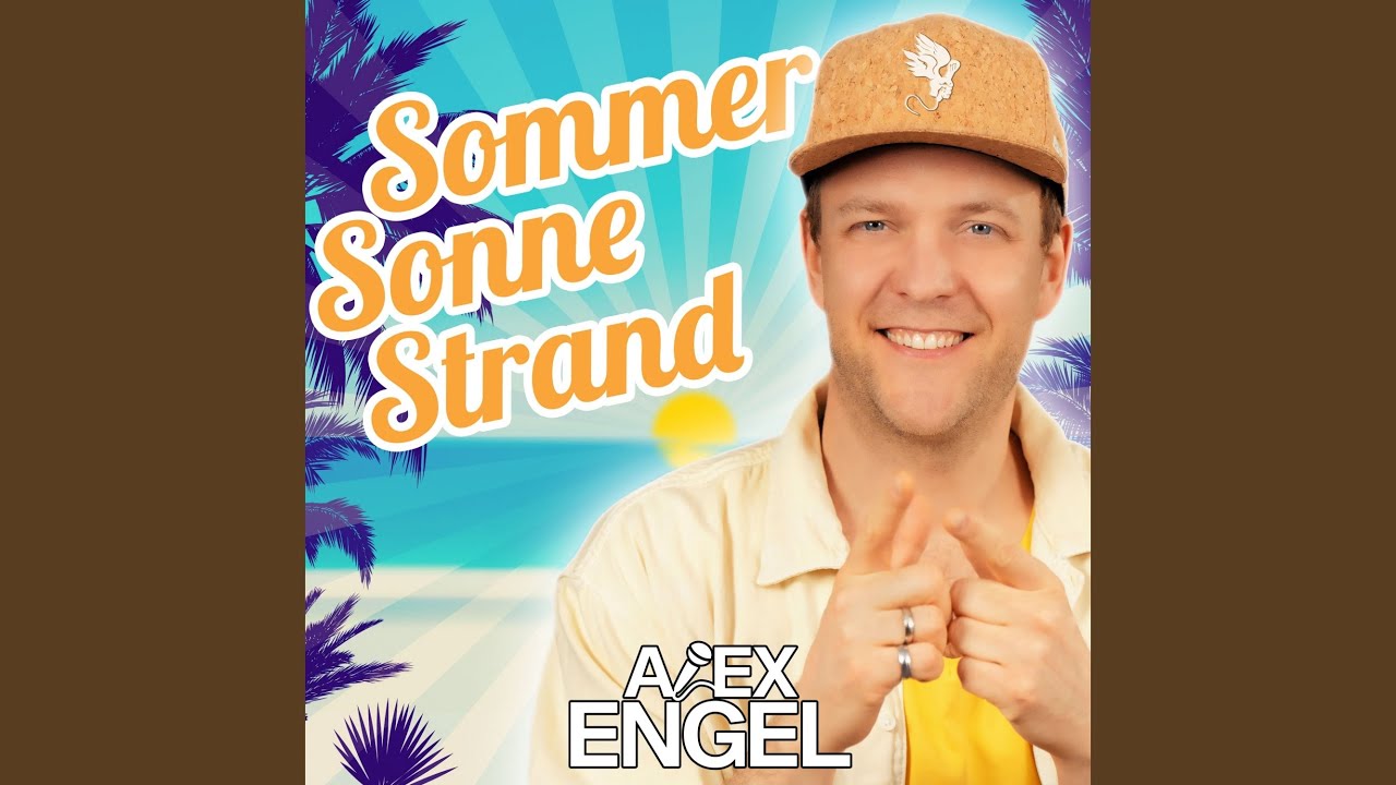 Video starten: Alex Engel – Sommer Sonne Strand