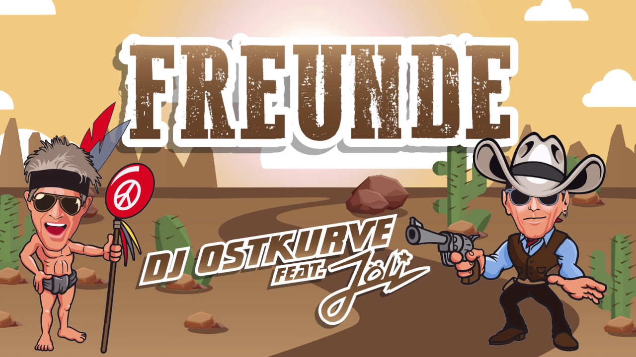 DJ Ostkurve feat. Jöli – Freunde