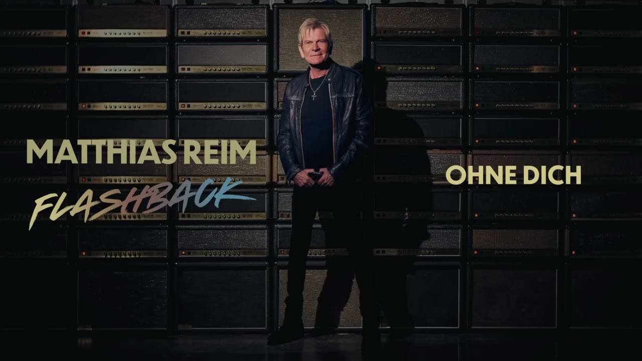 Matthias Reim – Ohne dich