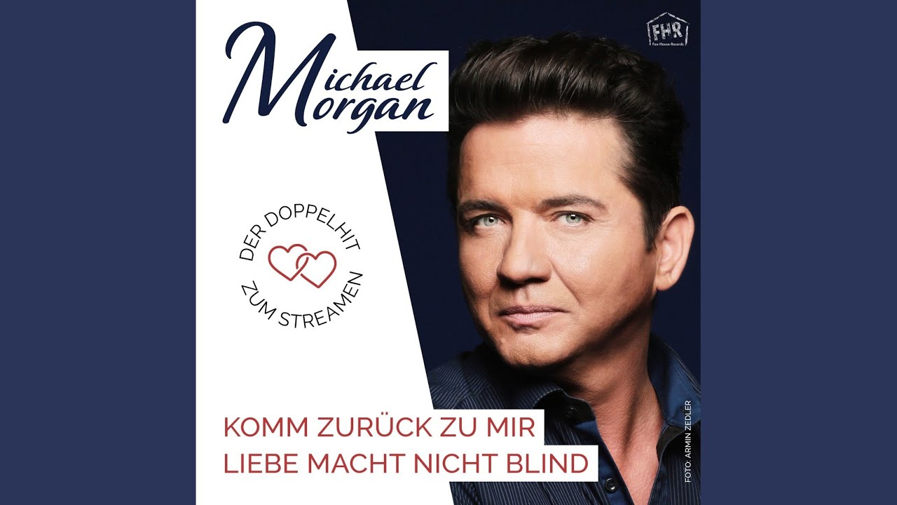 Michael Morgan – Liebe macht nicht blind