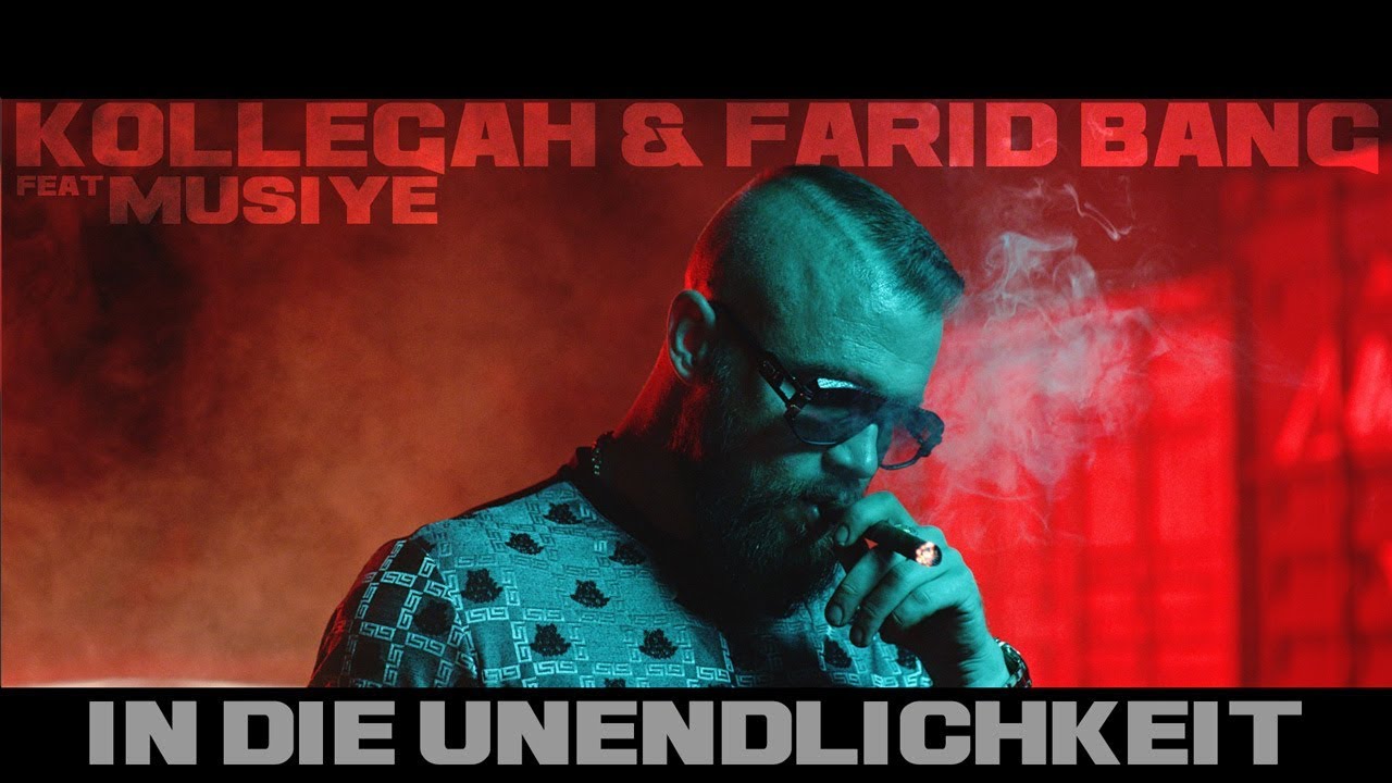 Kollegah & Farid Bang feat. Musiye – In die Unendlichkeit