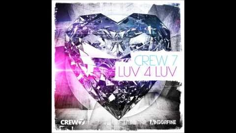 Crew 7 – Luv 4 Luv