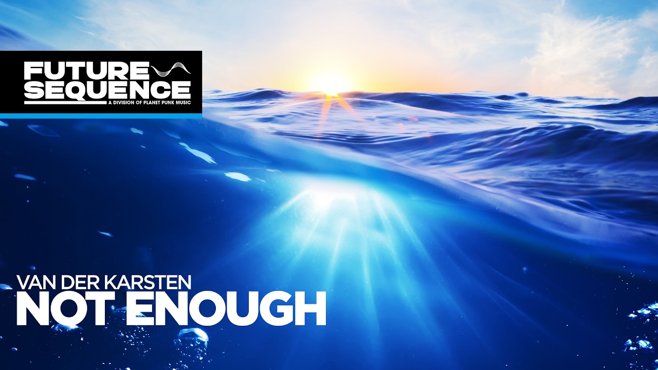 Van Der Karsten – Not enough