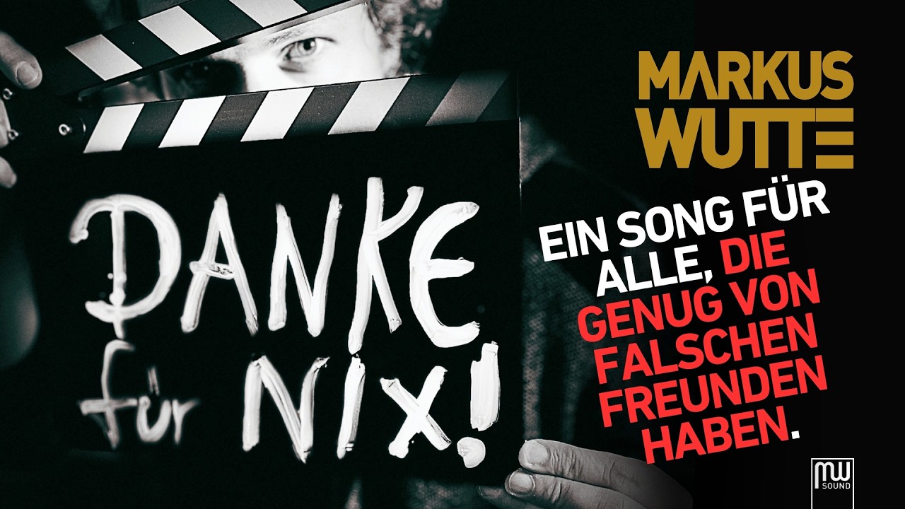 Video starten: Markus Wutte – Danke für Nix