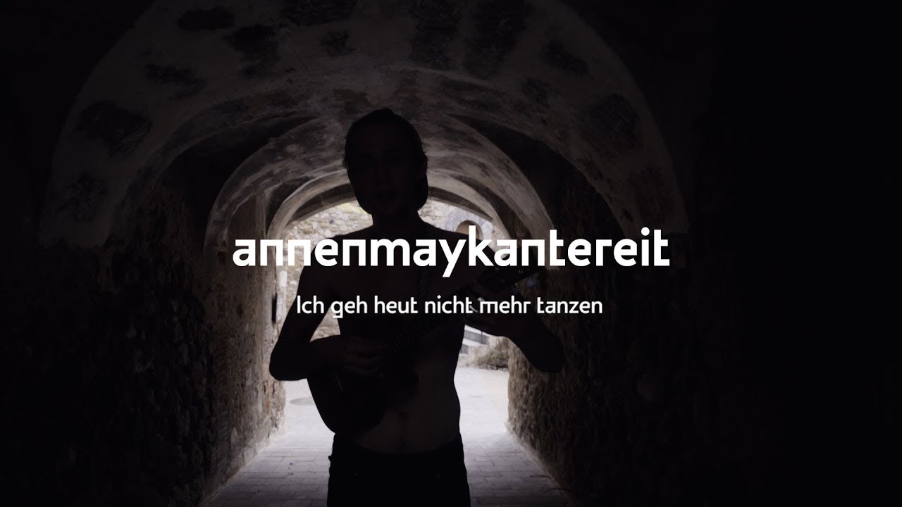 AnnenMayKantereit – Ich geh heut nicht mehr tanzen