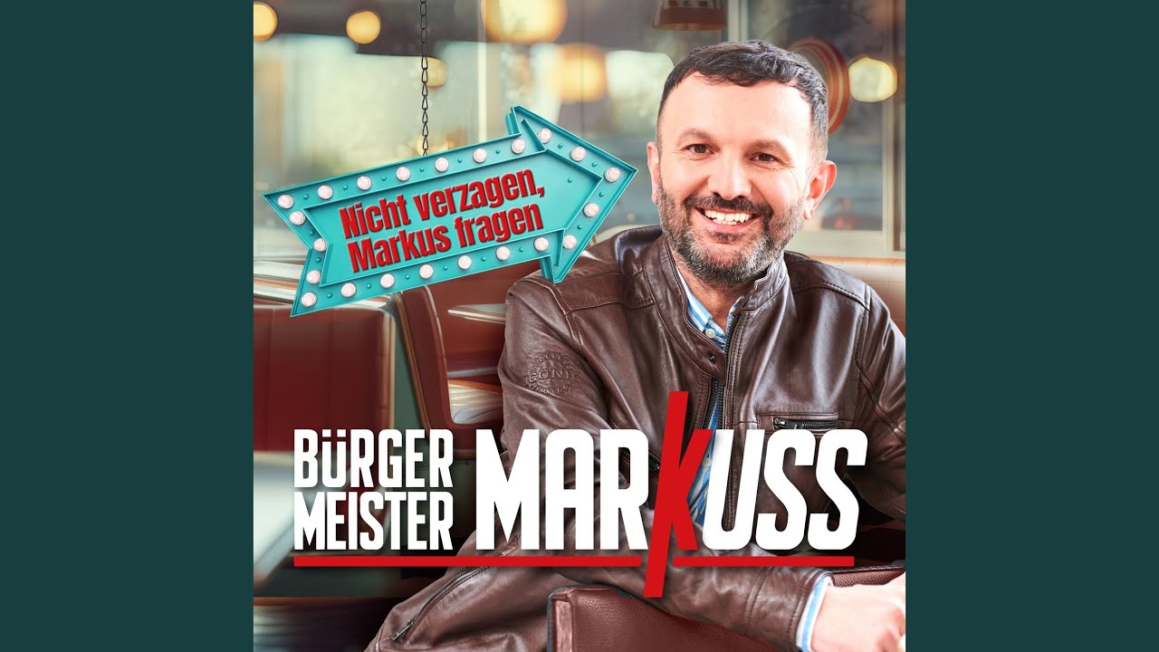 Video starten: Bürgermeister MarKuss – Sag hast Du heut schon mal gelebt?