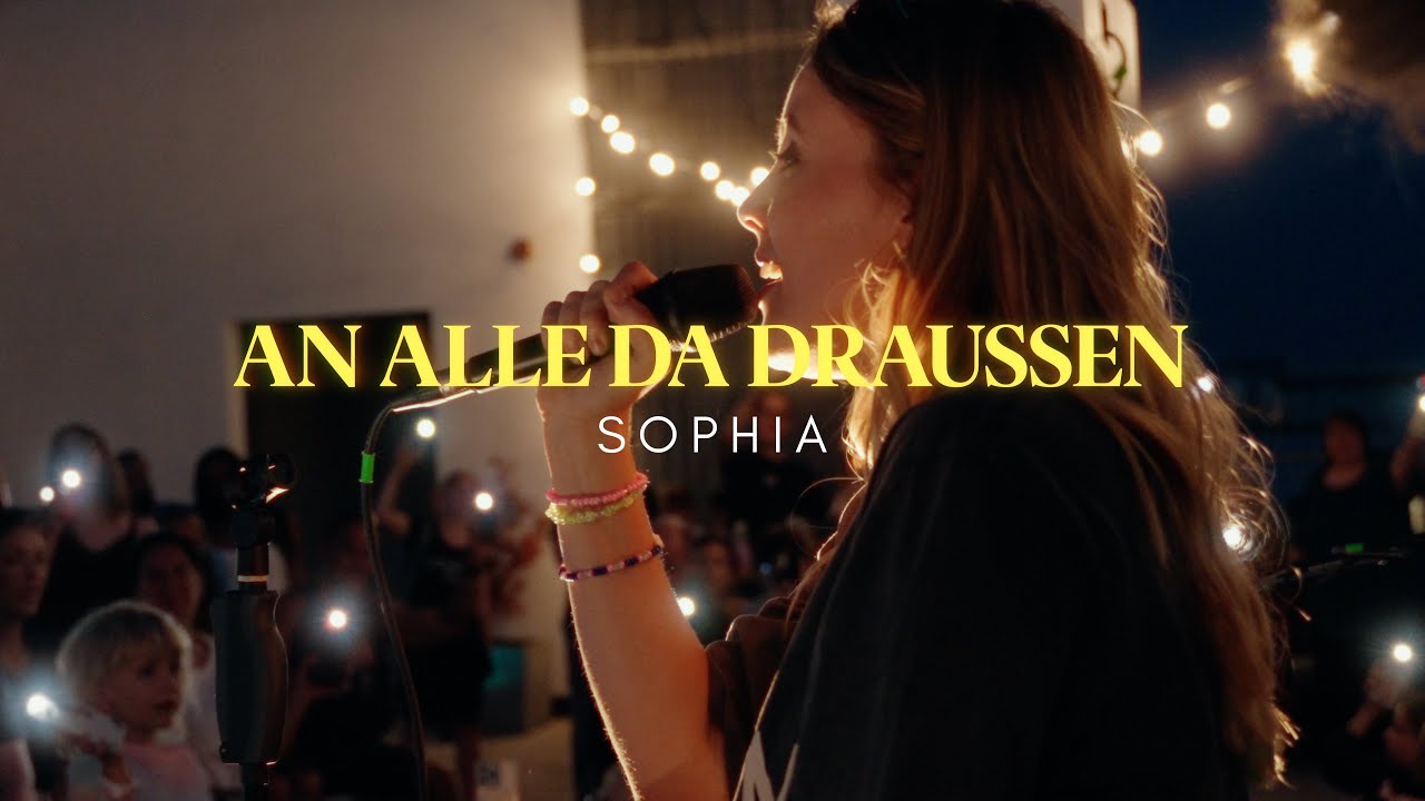 SOPHIA – An alle da draußen