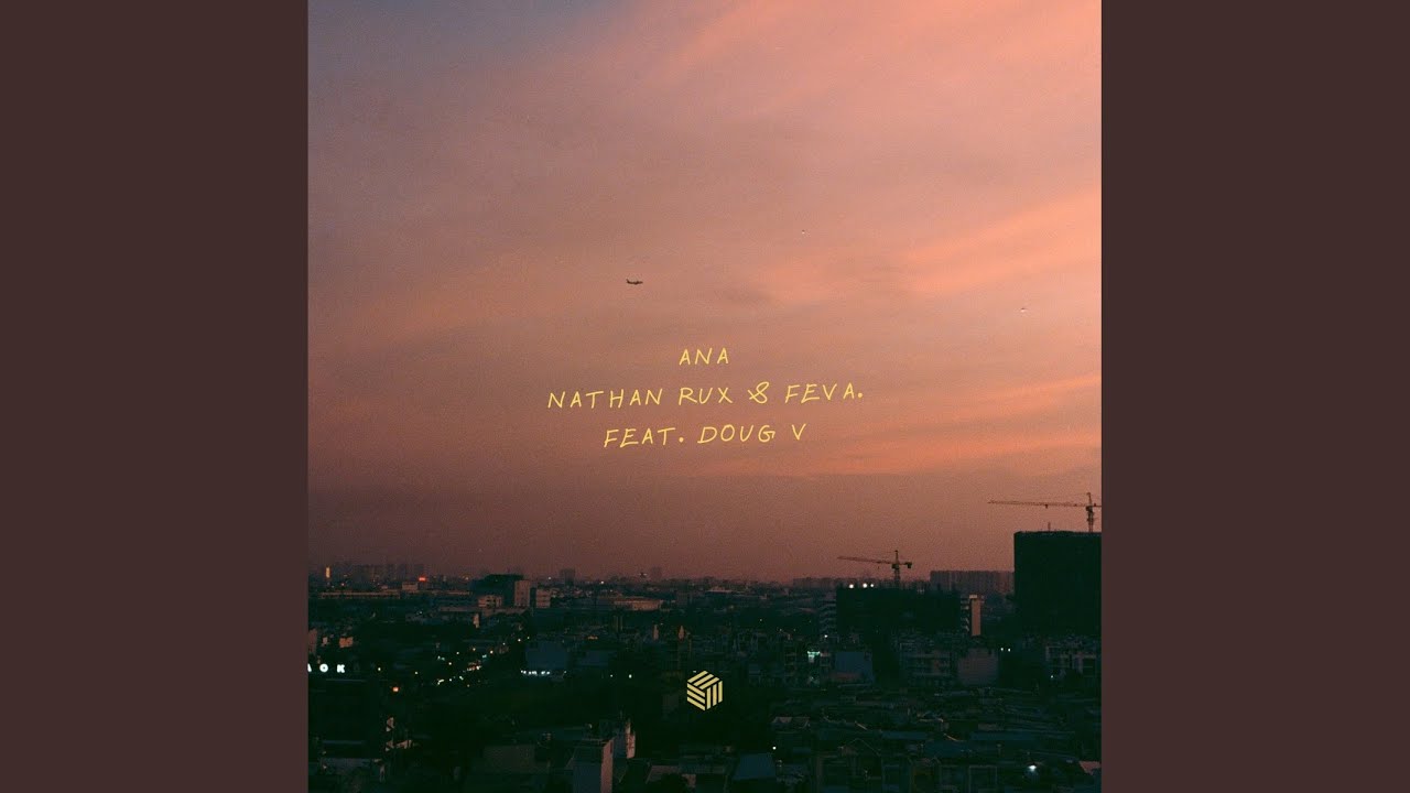 Video starten: Nathan Rux & feva. feat. Doug V – ANA
