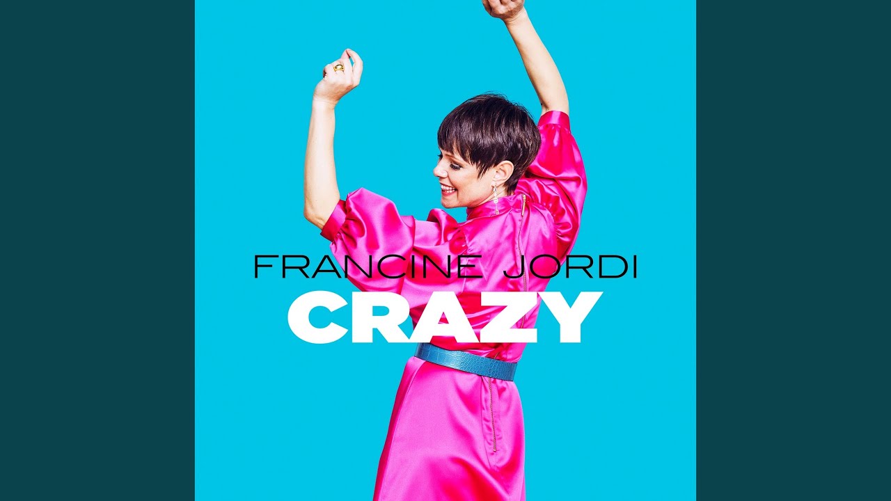 Francine Jordi – Crazy