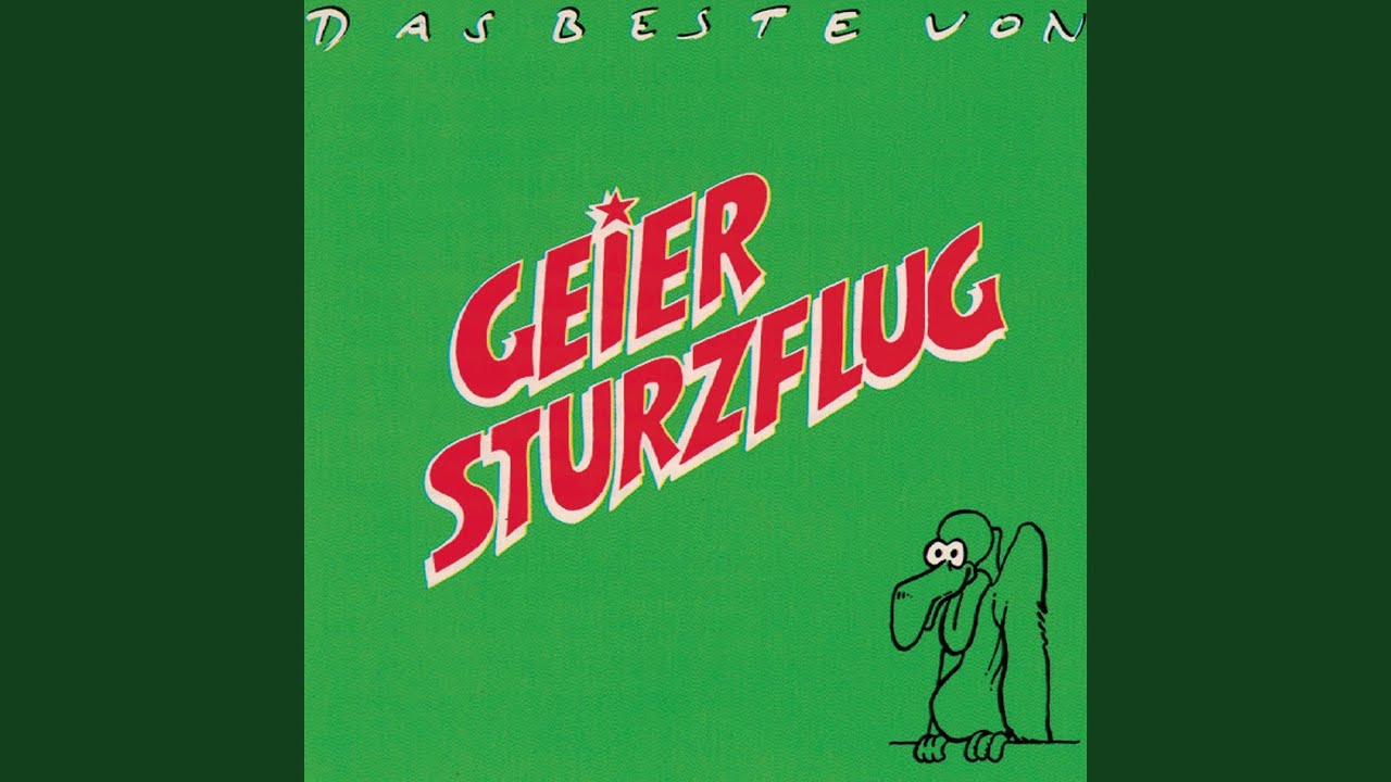 Geier Sturzflug – Pure Lust am Leben