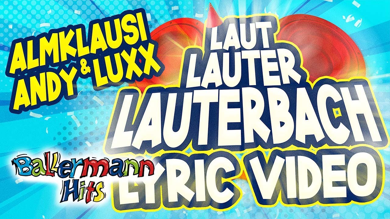 Almklausi & Andy Luxx – Laut, Lauter, Lauterbach