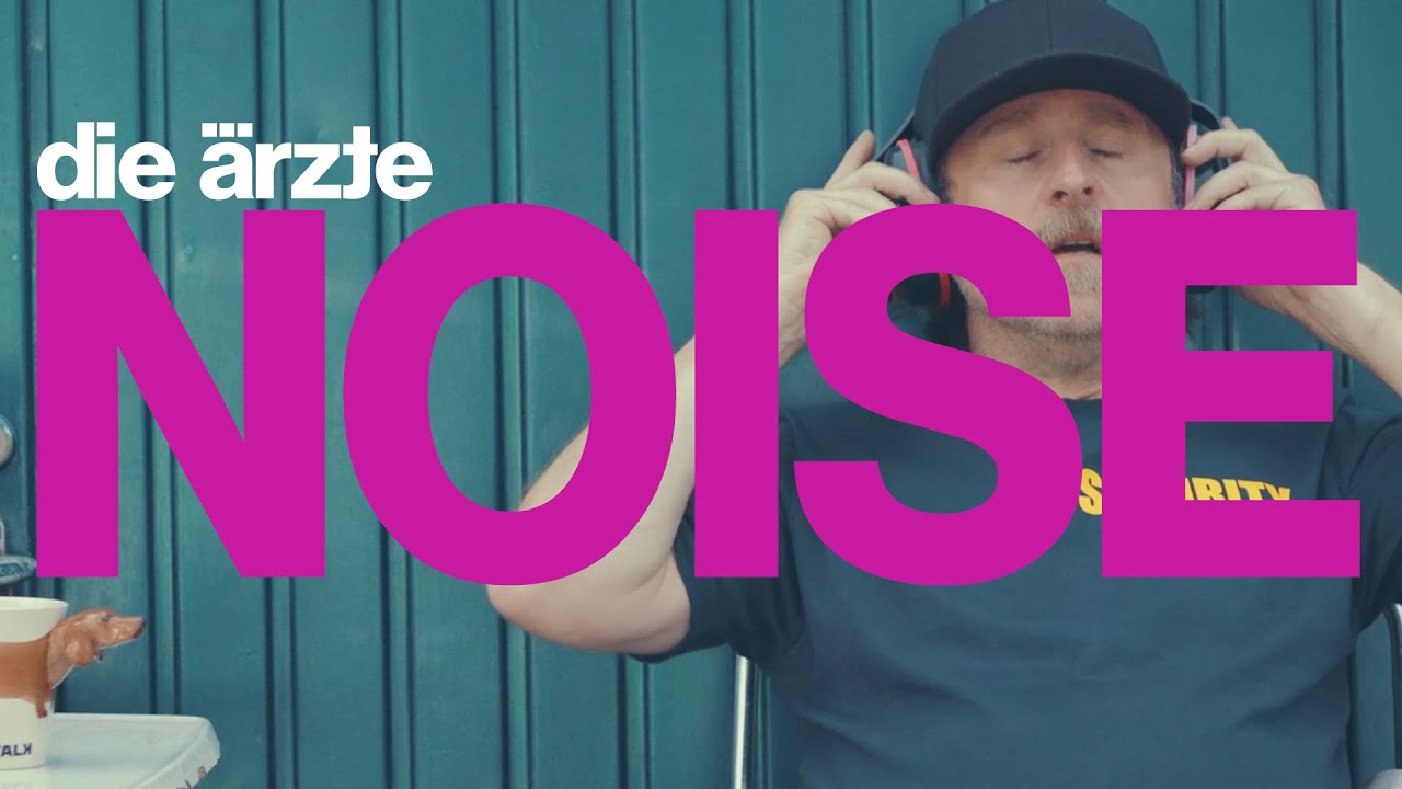 Die Ärzte – Noise