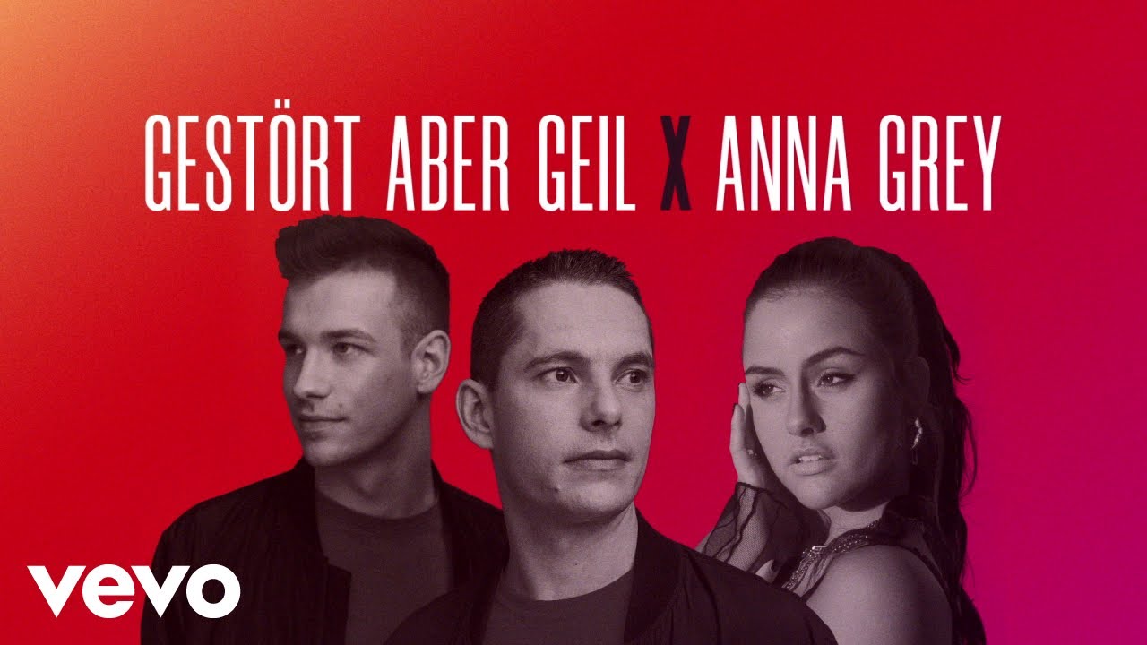 Gestört aber GeiL x Anna Grey – Thank You