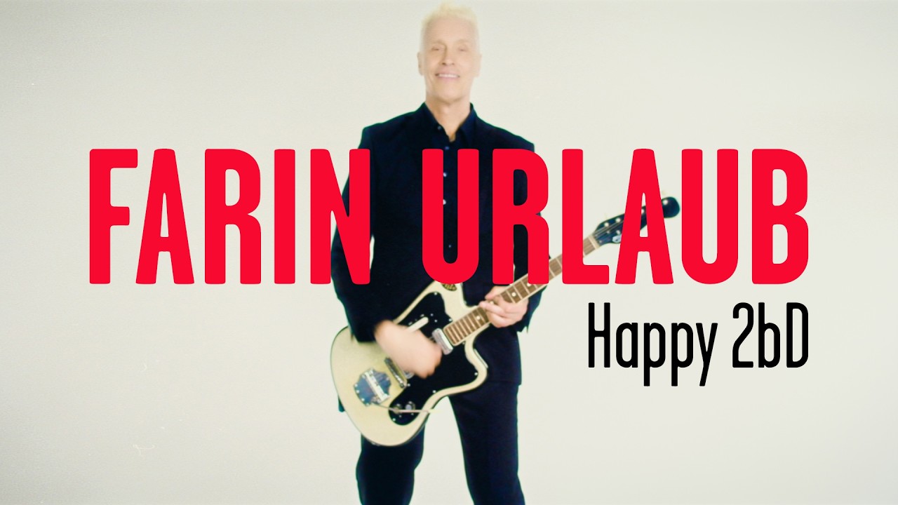 Video starten: Farin Urlaub – Happy 2bD