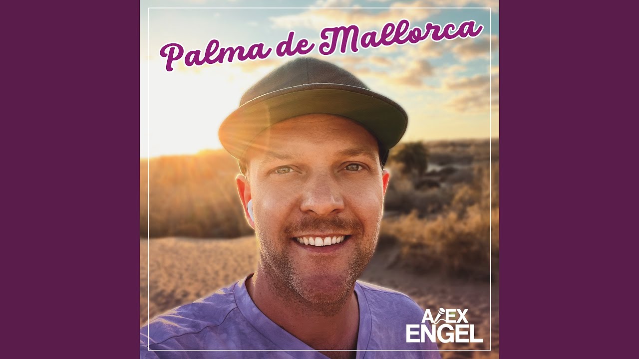 Alex Engel – Palma de Mallorca (2025 Radio Mix)