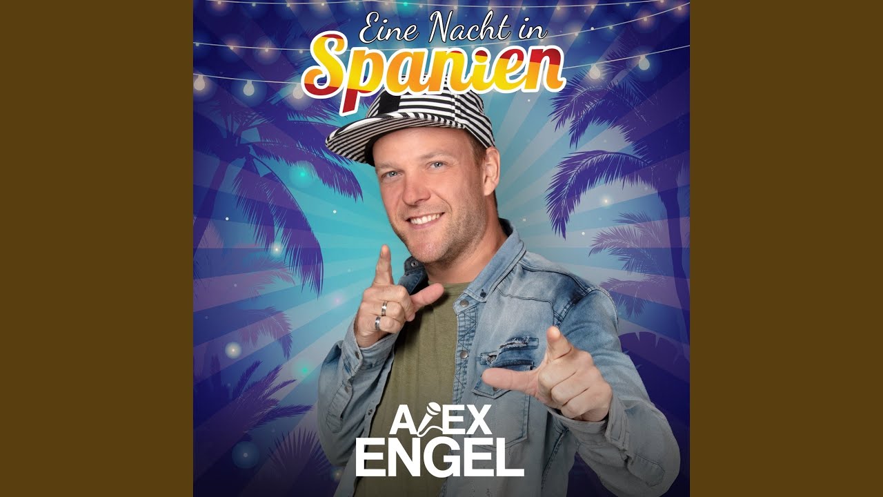 Alex Engel – Eine Nacht in Spanien