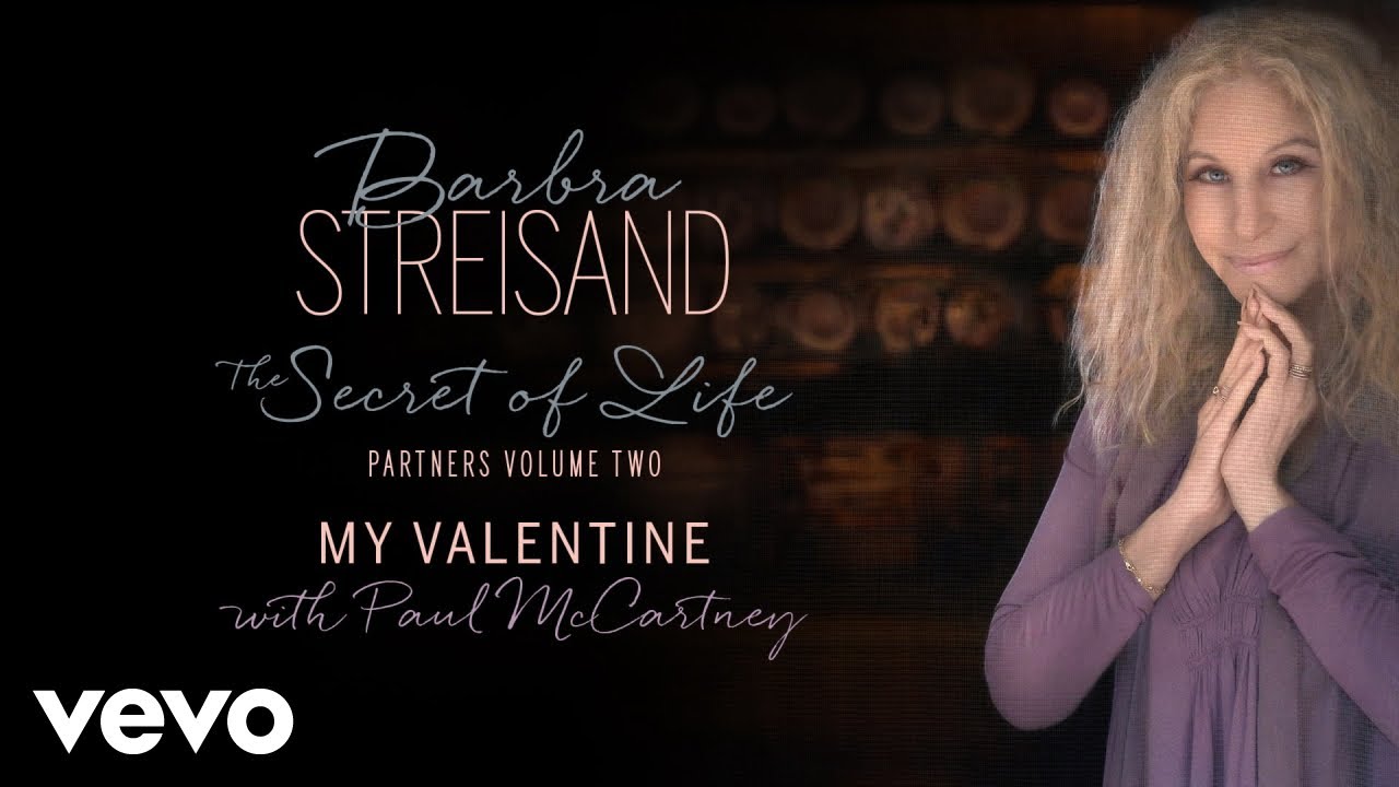 Barbra Streisand with Paul McCartney – My Valentine