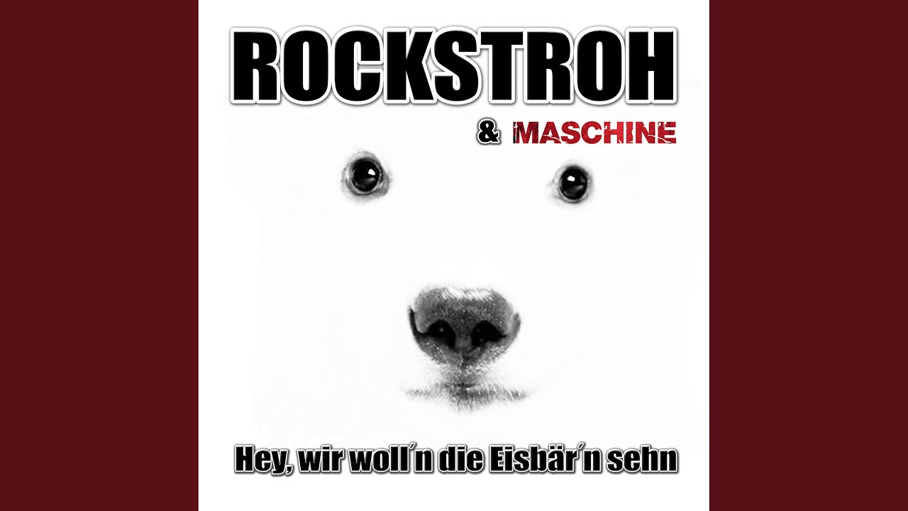 Video starten: Rockstroh & Maschine – Hey, wir woll'n die Eisbär'n sehn