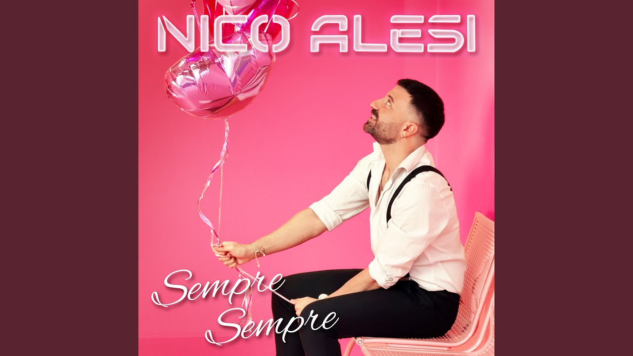 Video starten: Nico Alesi – Sempre Sempre