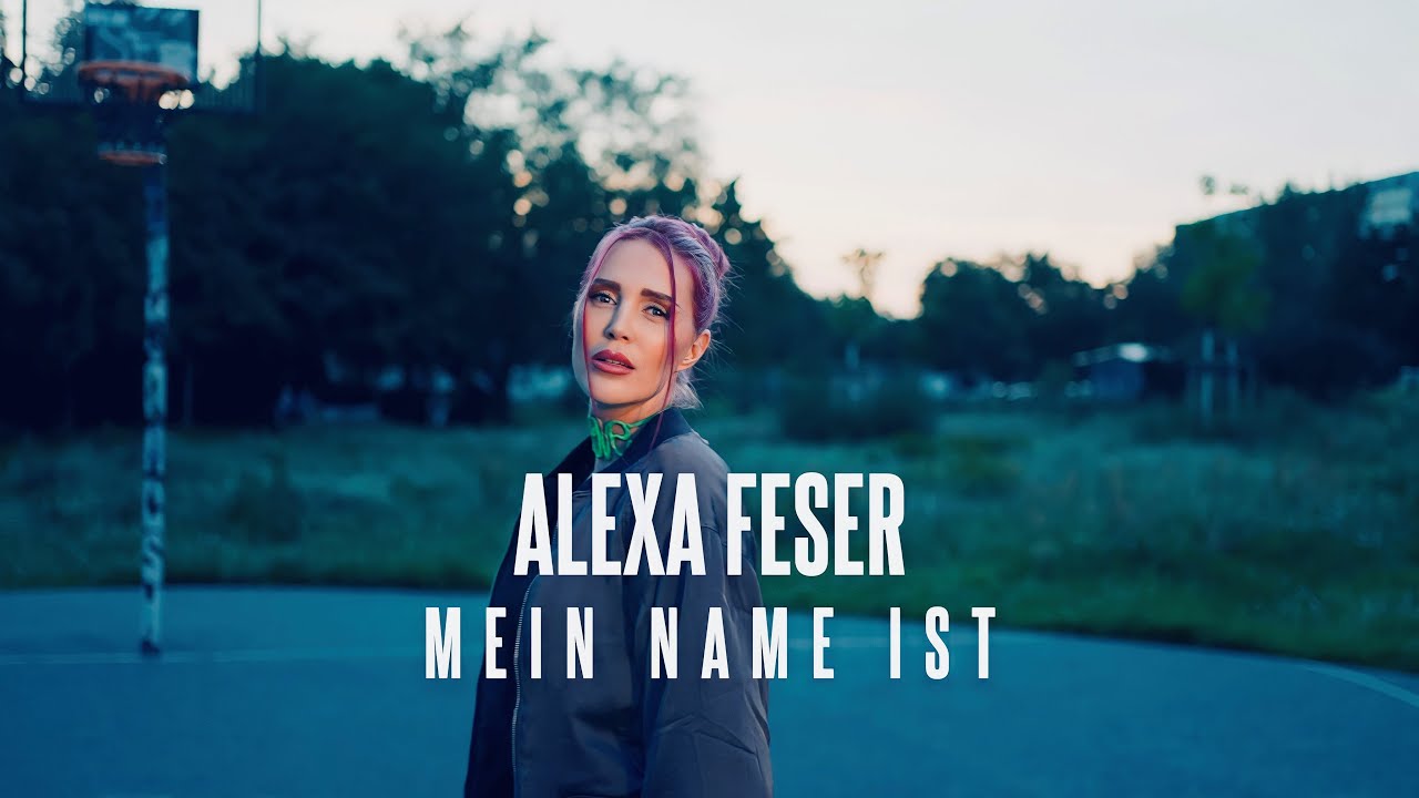 Alexa Feser – Mein Name ist