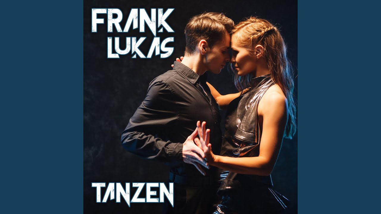 Frank Lukas – Tanzen