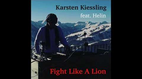 Karsten Kiessling feat. Helin – Fight Like A Lion