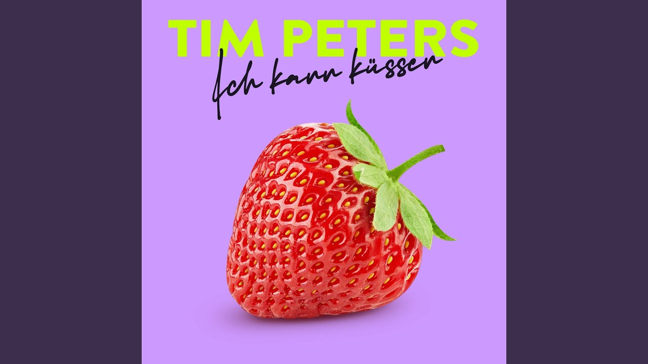 Tim Peters – Ich kann küssen
