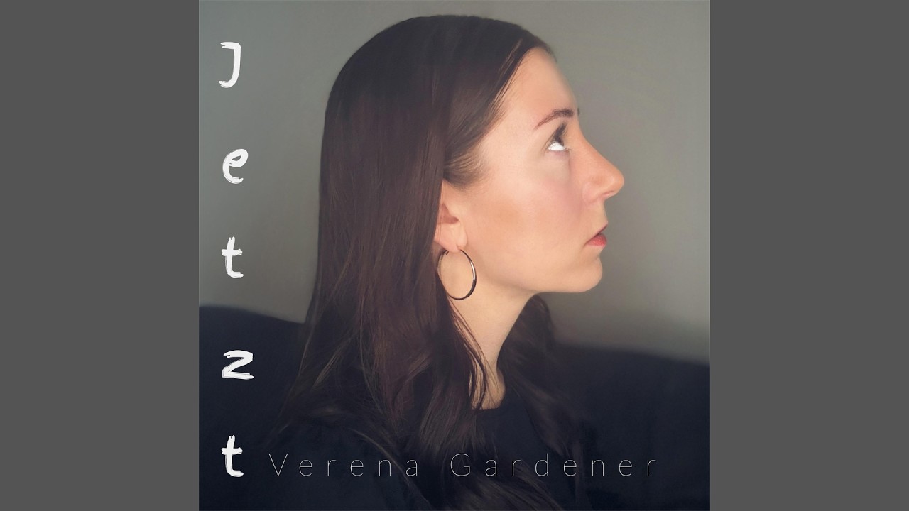 Video starten: Verena Gardener – Jetzt