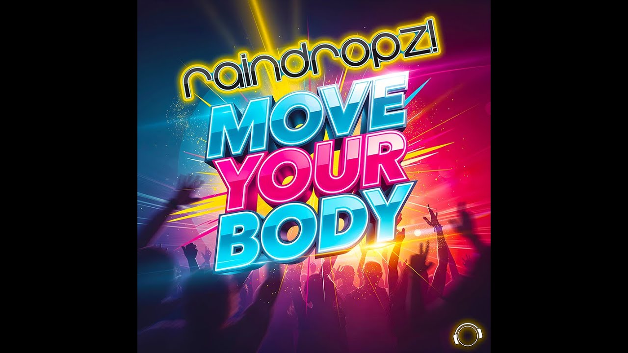 Video starten: RainDropz! – Move Your Body