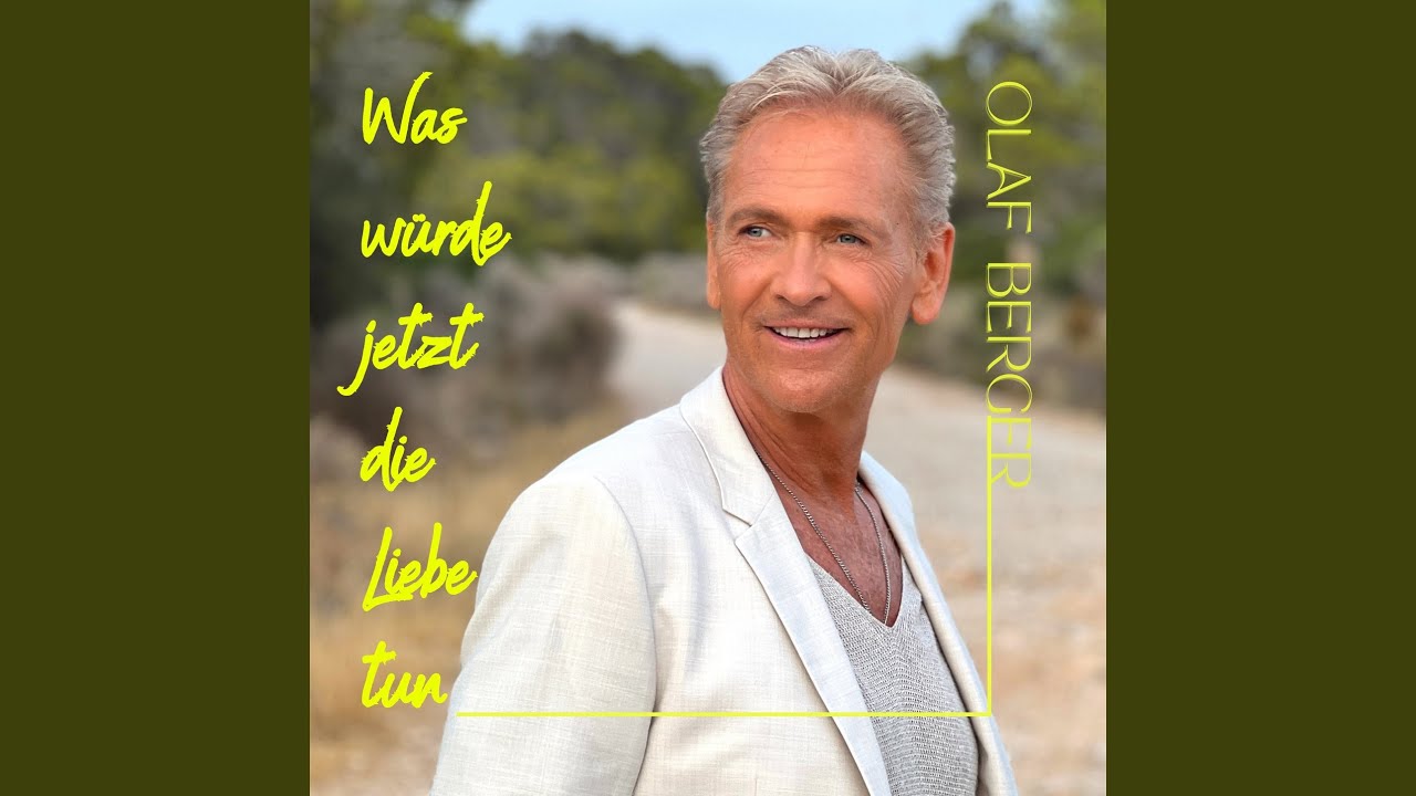 Video starten: Olaf Berger – Was würde jetzt die Liebe tun