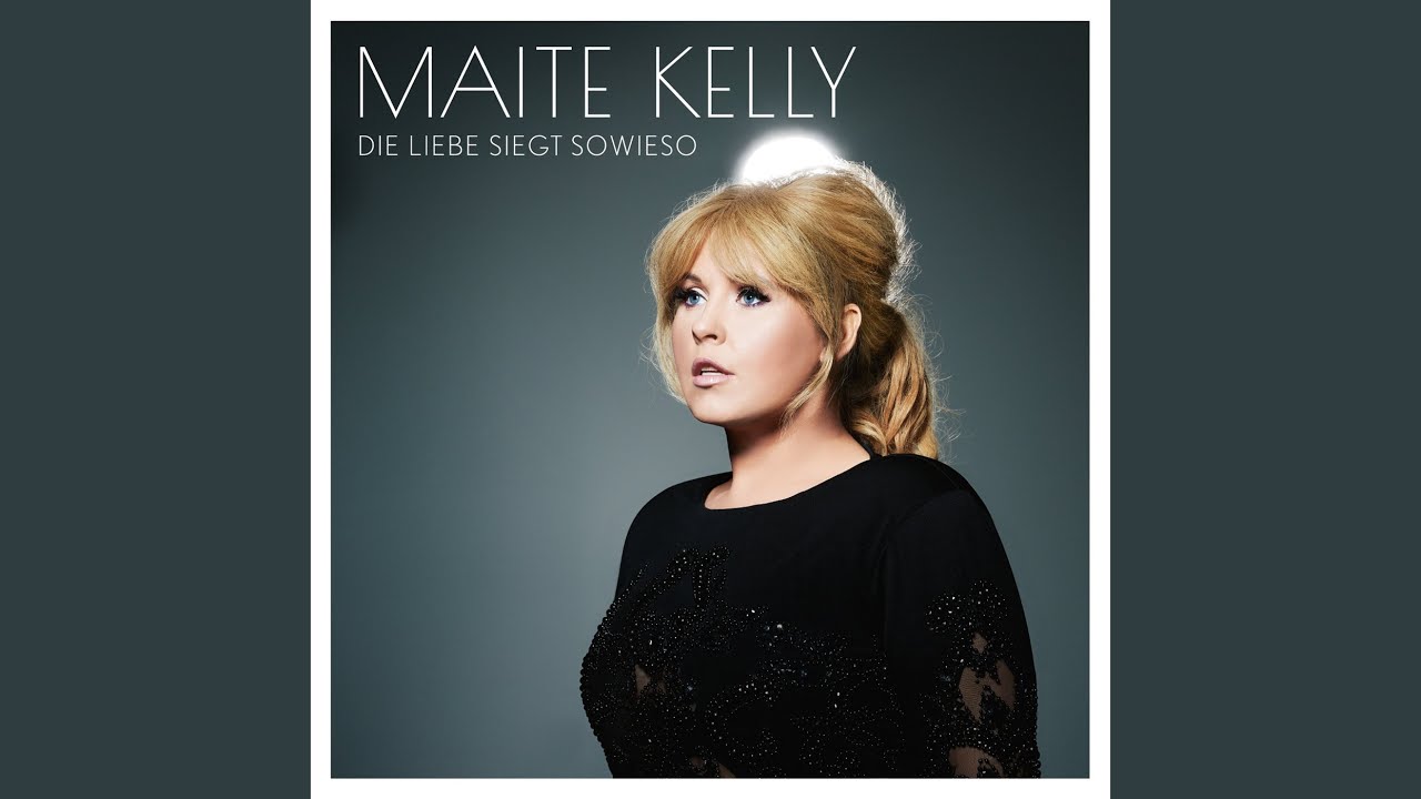 Maite Kelly – Sag nicht Sorry