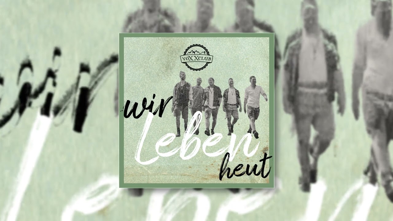Video starten: voXXclub – Wir leben heut