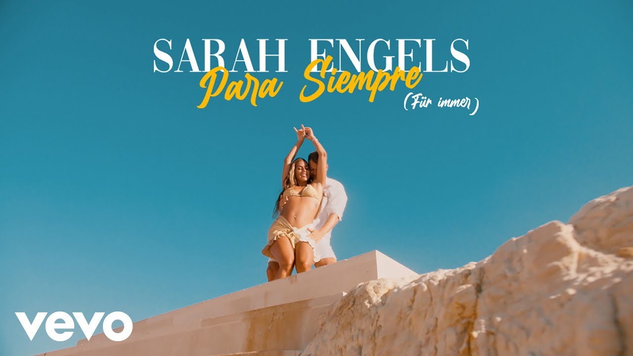 Video starten: Sarah Engels – Para Siempre (Für immer)