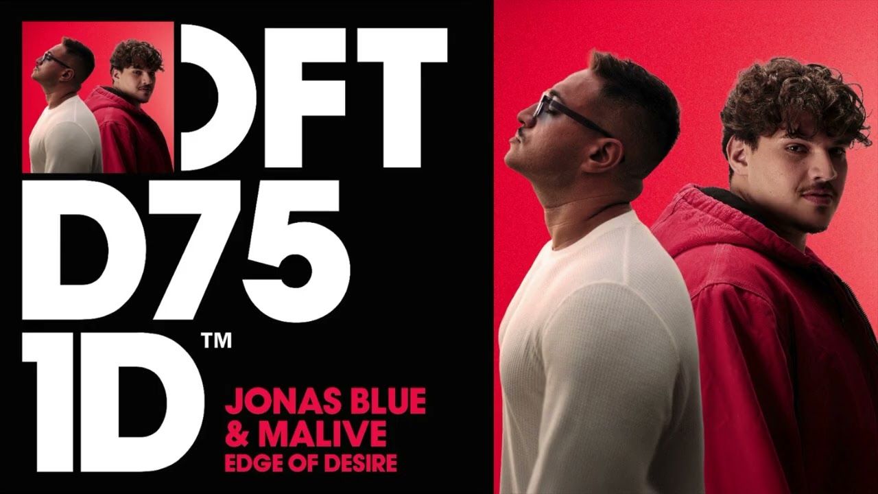 Jonas Blue & Malive – Edge Of Desire