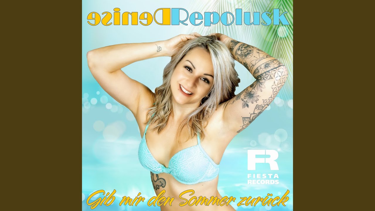 Video starten: Denise Repolusk – Gib mir den Sommer zurück