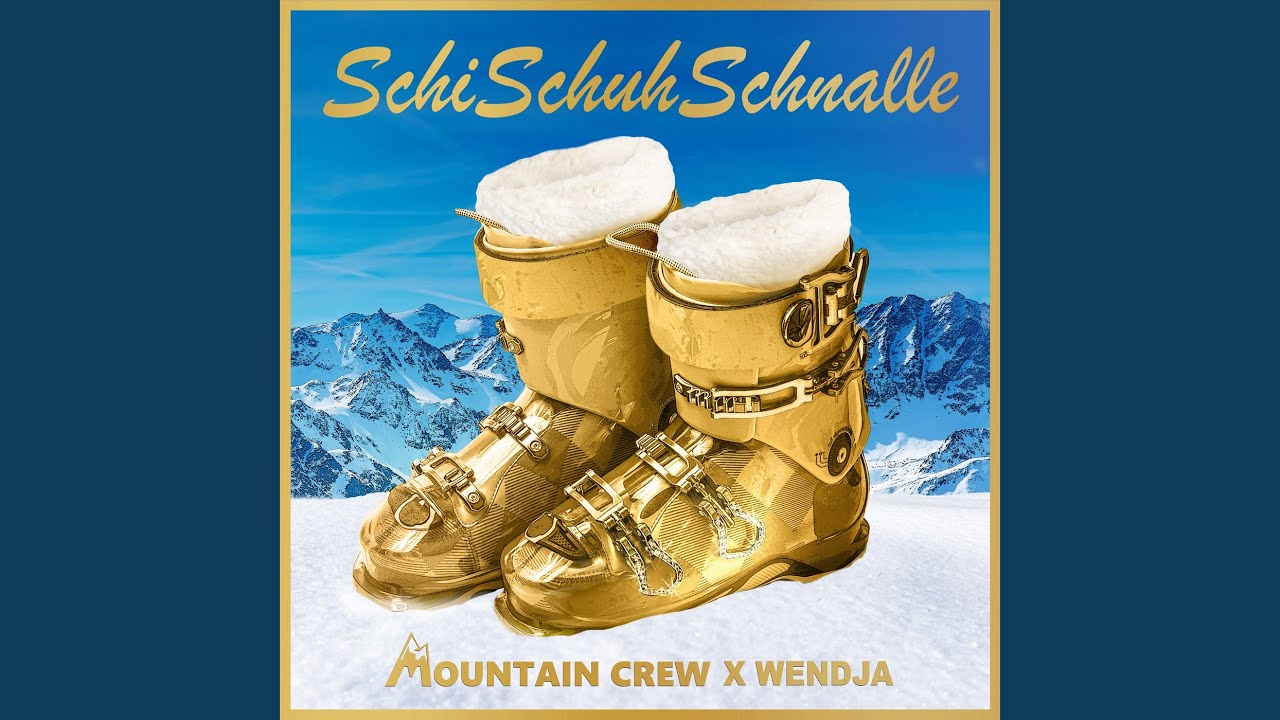 Video starten: Mountain Crew & Wendja – SchiSchuhSchnalle