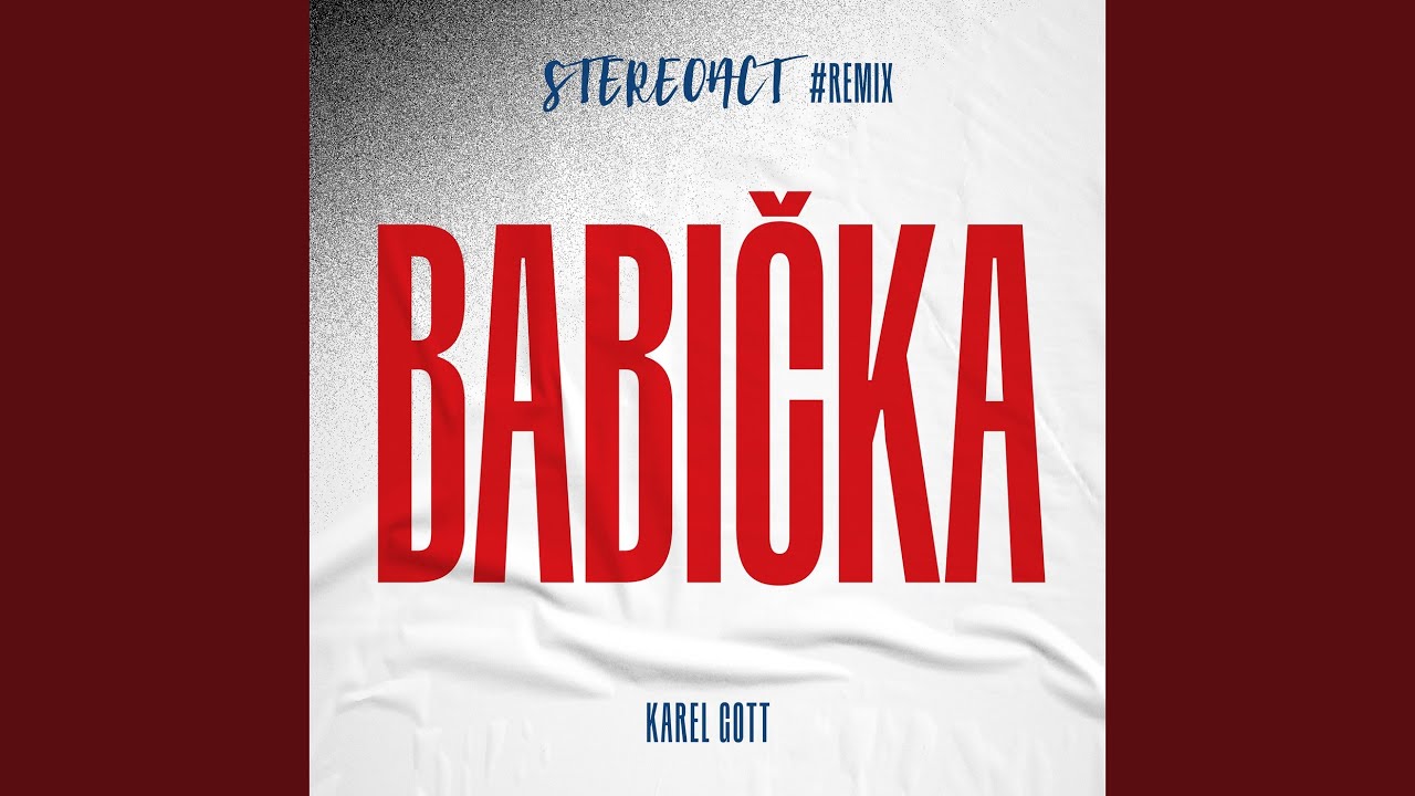 Video starten: Stereoact & Karel Gott – Babička (Stereoact #Remix)